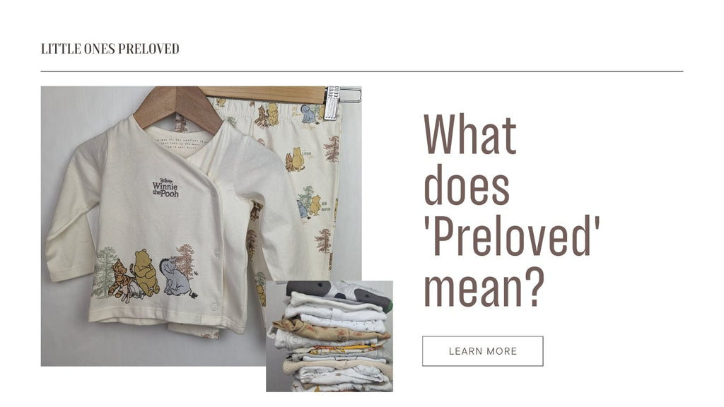 What Does the word Preloved mean? - Little Ones Preloved